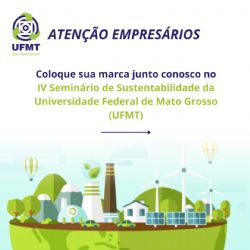 EVENTO: UFMT inscreve patrocinadores para evento de sustentabilidade