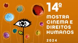 MOSTRA: Cuiab recebe 14 Mostra Cinema e Direitos Humanos